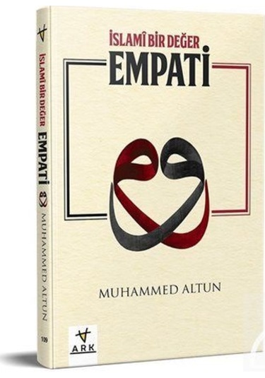 İslami Bir Değer Empati / Muhammed Altun