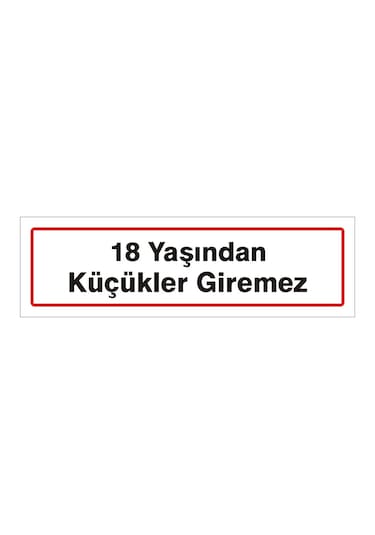 18 Yaşından Küçükler Gıremez (550338137)