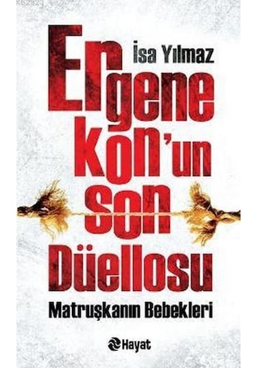 Ergenekonun  Son Düellosu - İsa Yılmaz - Hayat Yayıncılık
