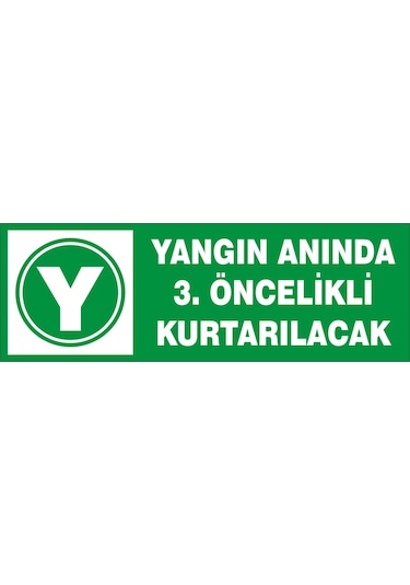 Yangında 3. Öncelikli Kurtarılacak Uyarı Etiketi