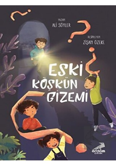 Eski Köşkün Gizemi Erdem Çocuk  -  Erdem Çocuk