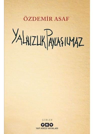 Yapı Kredi Yayınları Yalnızlık Paylaşılmaz Özdemir Asaf