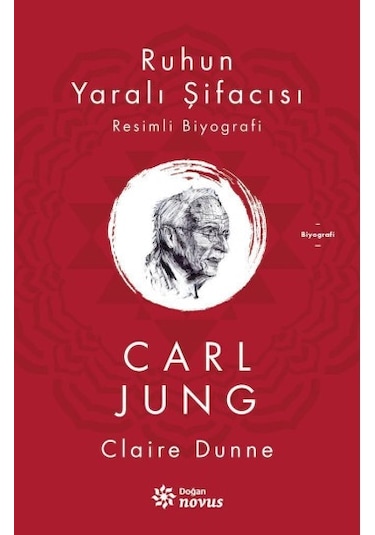 Ruhun Yaralı Şifacısı - Carl Jung - Doğan Novus