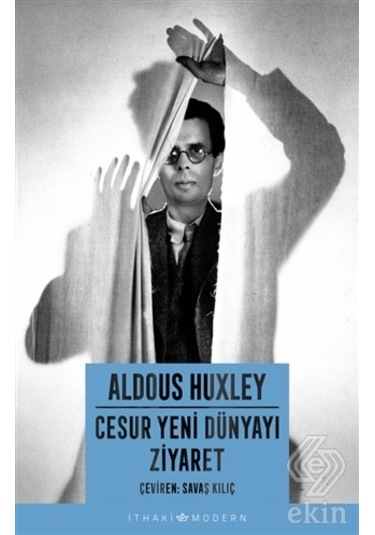 Cesur Yeni Dünyayı Ziyaret - Aldous Huxley - İthaki Yayınları