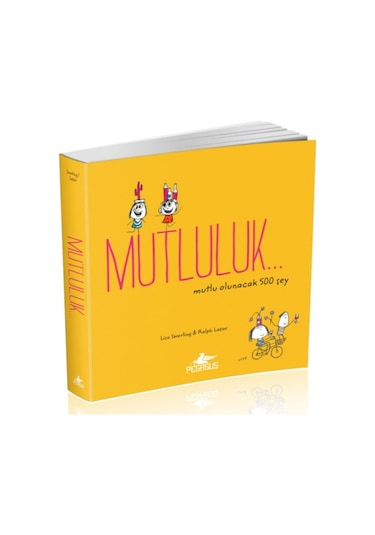 Mutluluk - Mutlu Olunacak 500 Şey