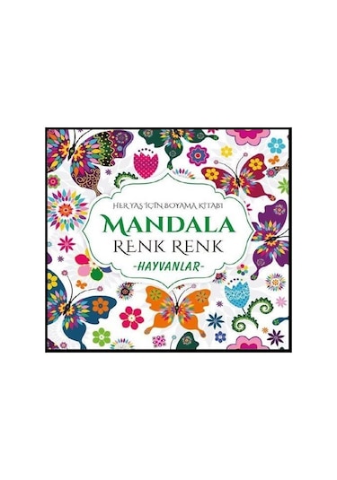 Mandala Renk Renk Hayvanlar / Kolektif