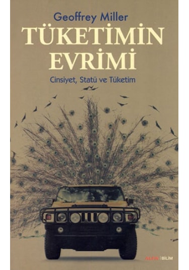 Tüketimin Evrimi - Geoffrey Miller - Alfa Yayıncılık