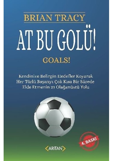At Bu Golü! - Brian Tracy - Arıtan Yayınevi