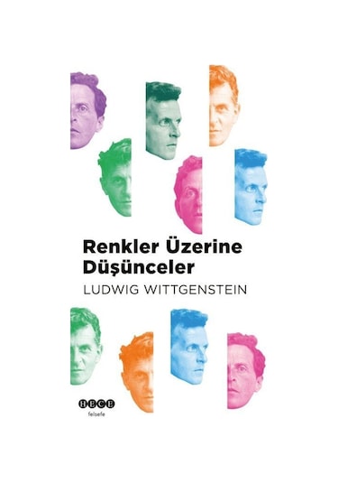 Renkler Üzerine Düşünceler - Ludwig Wittgenstein - Hece Yayınları