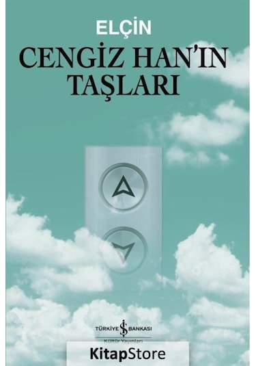 Cengiz Han'ın Taşları - Elçin - İş Bankası Kültür Yayınları