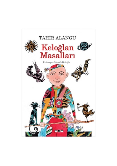 Yapı Kredi Yayınları Keloğlan Masalları Tahir Alangu