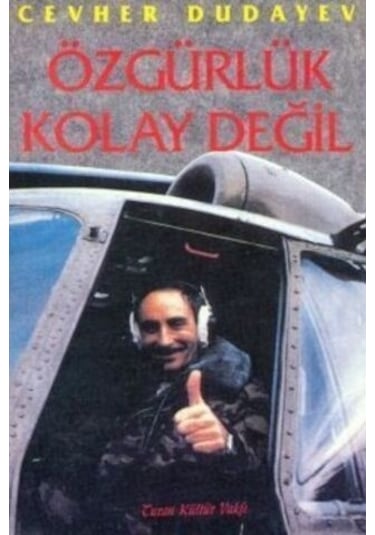 Özgürlük Kolay Değil/Cevher Dudayev