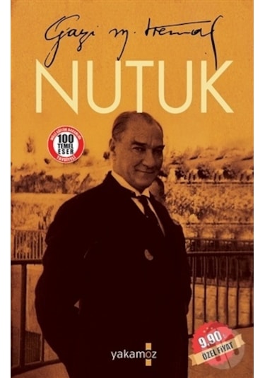Nutuk ( Bayrak Ayraçlı ) - Mustafa Kemal Atatürk - Yakamoz Yayınları