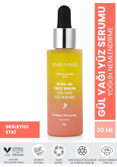 Bade Natural Gül Yağı Rahatlatıcı Ve Antioksidan Yüz Serumu 30 ML