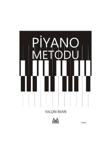 Piyano Metodu - Yalçın İman - Arkadaş Yayıncılık