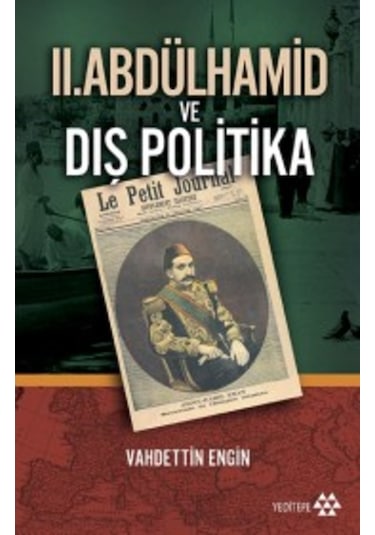Ii. Abdülhamid Ve Dış Politika Prof. Dr. Vahdettin Engin Yedite 9789756480281