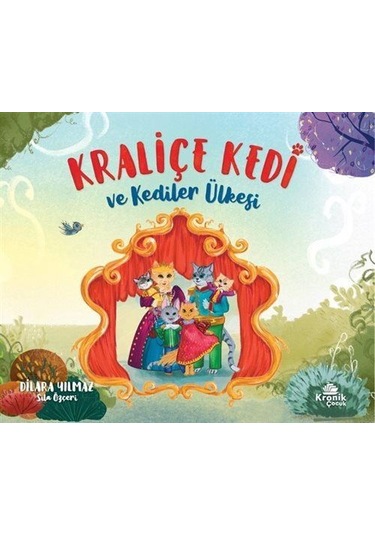 Kraliçe Kedi Ve Kediler Ülkesi / Dilara Yılmaz