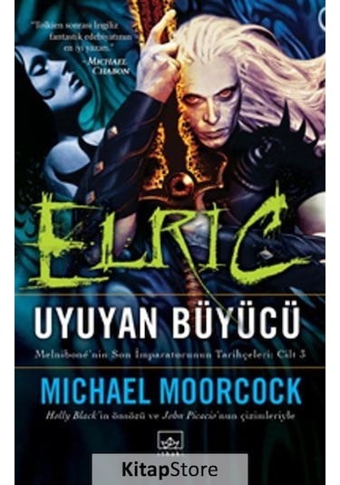 Elric Uyuyan Büyücü - Michael Moorcock - İthaki Yayınları