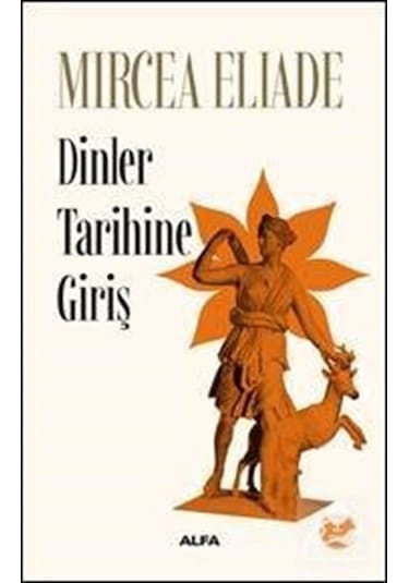 Dinler Tarihine Giriş - Mircea Eliade
