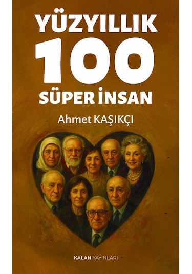 Yüzyıllık 100 Süper İnsan