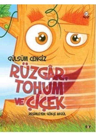 Rüzgar Tohum ve Çiçek - Gülsüm Cengiz - Say Yayınları