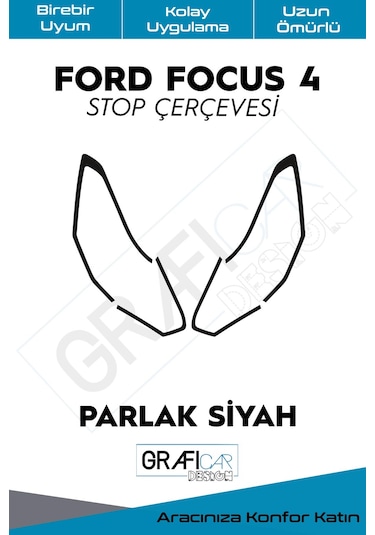 Ford Focus 4 Stop Çerçeve Sticker / Parlak Siyah