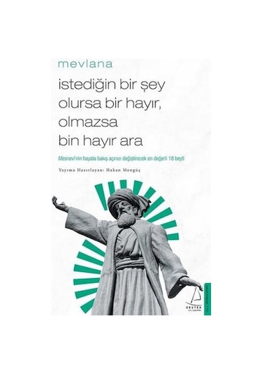 İstediğin Bir Şey Olursa Bir Hayır Olmazsa Bin Hayır Ara - Hakan Mengüç - Destek Yayınları