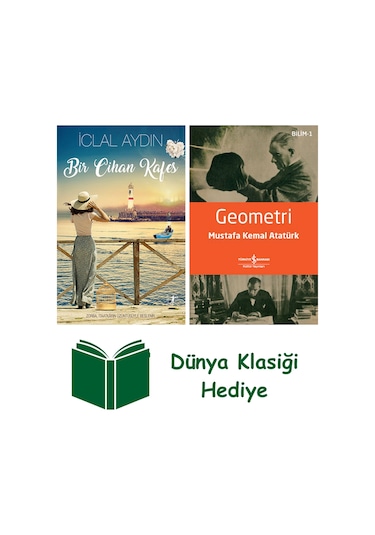 Bir Cihan Kafes + Geometri + Dünya Klasiği Hediye