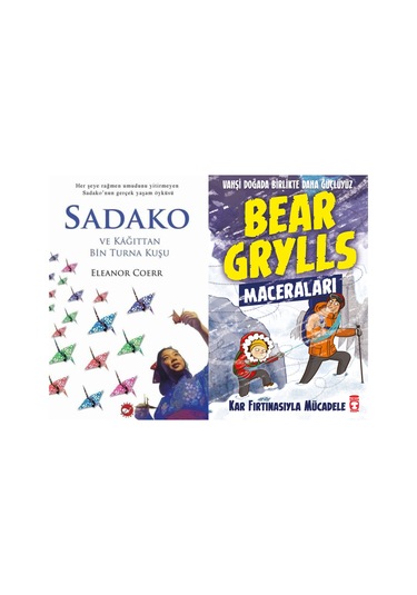 Sadako Ve Kağıttan Bir Turna Kuşu Eleanor Coerr Ve Kar Fırtınasıyla Mücadele - Bear Grylls Maceraları