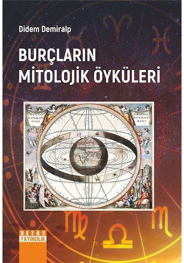 Burçların Mitolojik Öyküleri - Didem Demiralp - Detay Yayıncılık
