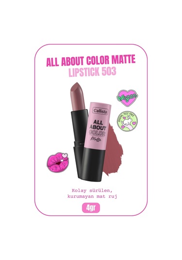 Callista All About Color Matte Lipstick Mat Görünümlü Ruj 503 Table For Two