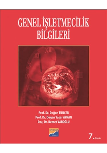 Genel Işletmecilik Bilgileri Prof.Dr. Doğan Yaşar Ayhan. Prof.D