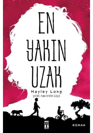 Genç Timaş Yayınları / En Yakın Uzak / Hayley Long