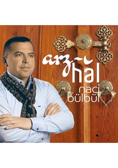 Arz-ı Hal - Naci Bülbül Cd
