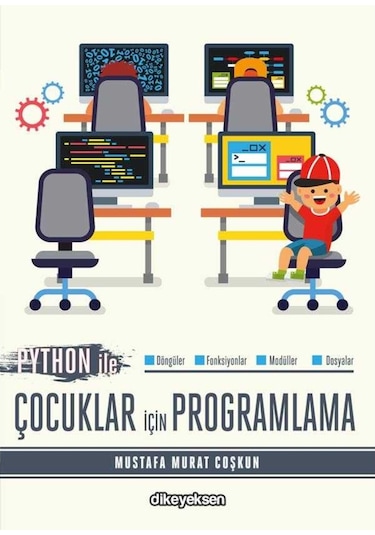 Python ile Çocuklar için Programlama - Mustafa Murat Coşkun