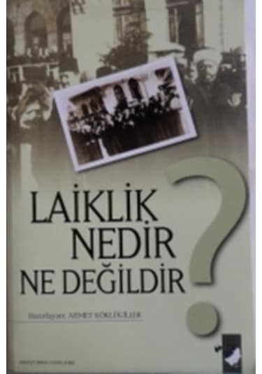 Laiklik Nedir Ne Değildir ?