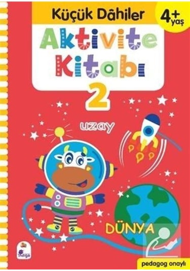Aktivite Kitabı 2 - Küçük Dahiler 4+Yaş - Ayça G. Derin - İndigo Çocuk