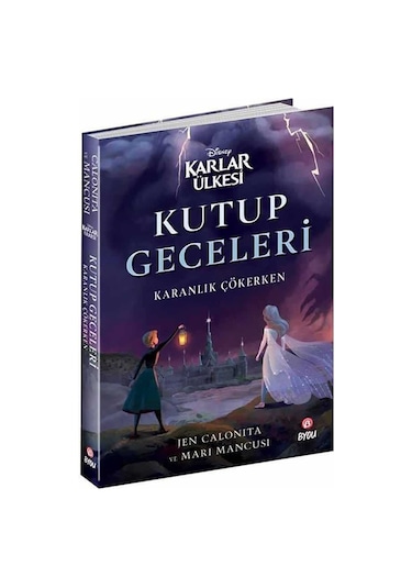 Disney Karlar Ülkesi - Kutup Geceleri - Karanlık Çökerken - Jen Calonita - Beta Byou