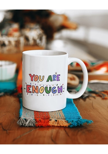 You Are Enough Baskılı Kupa Bardak Çok Renkli