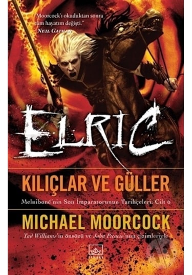 Elric-Kılıçlar ve Güller - Michael Moorcock - İthaki Yayınları