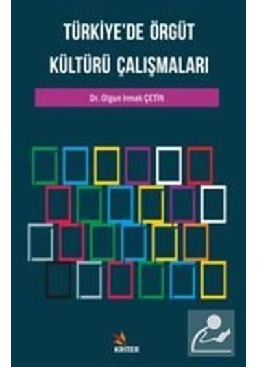 Türkiye'de Örgüt Kültürü Çalışmaları - Olgun Irmak Çetin - Kriter