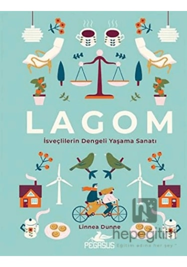 Lagom: İsveçlilerin Dengeli Yaşama Sanatı