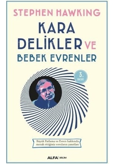 Kara Delikler ve Bebek Evrenler  - Stephen Hawking  - Alfa Yayıncılık