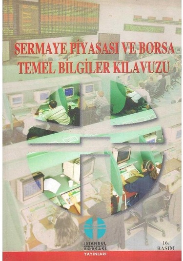 Sermaye Piyasası ve  Borsa Temel Bilgiler Kılavuzu