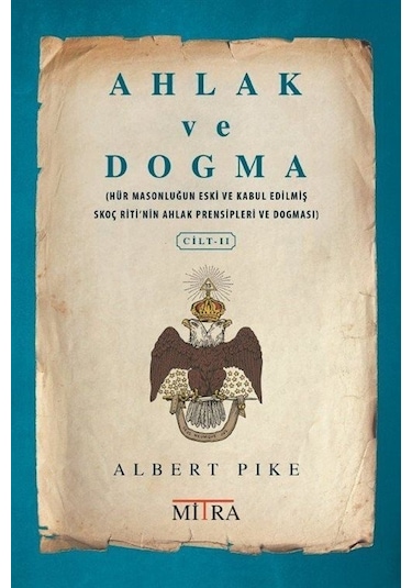 Ahlak ve Dogma - Cilt 2 - Albert Pike - Mitra