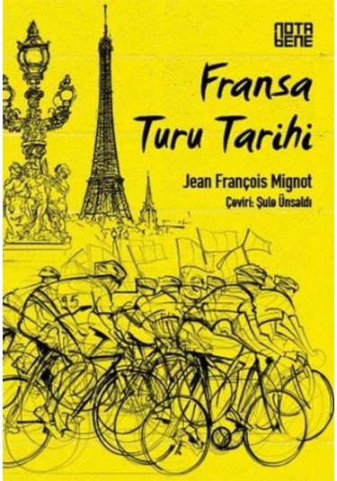 Fransa Turu Tarihi - Jean François Mignot - Nota Bene Yayınları