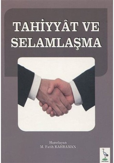 Tahiyyat ve Selamlaşma- Turna Yayınları