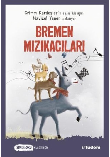 Tudem Edebiyat-sen De Oku - Bremen Mızıkacıları Klasikler