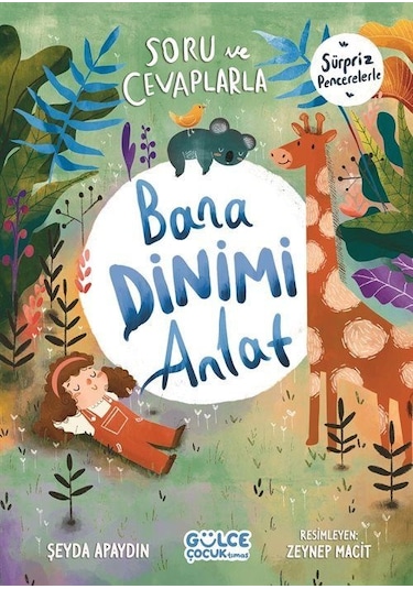 Soru Ve Cevaplarla Bana Dinimi Anlat / Şeyda Apaydın