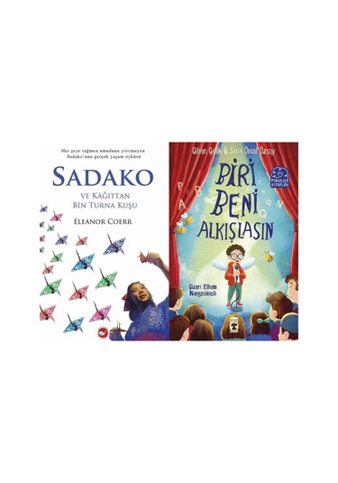 Sadako Ve Kağıttan Bir Turna Kuşu Eleanor Coerr Ve Biri Beni Alkışlasın